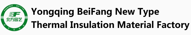 Yongqing BeiFang New Type Thermal Insulation Material Factory